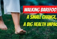 walking barefoot benefits